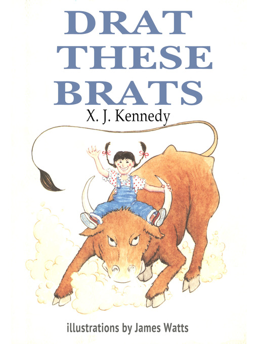 Title details for Drat These Brats by X. J. Kennedy - Available